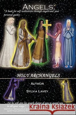 Angels: A book for self realization through angels and your personal guides- Lavey, Sylvia 9780595518647 iUniverse.com - książka