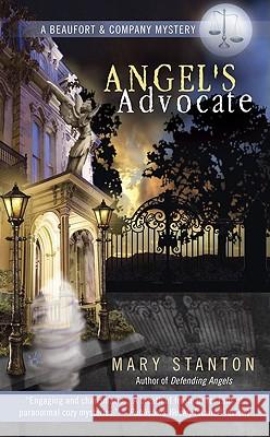 Angel's Advocate Mary Stanton 9780425228753 Berkley - książka