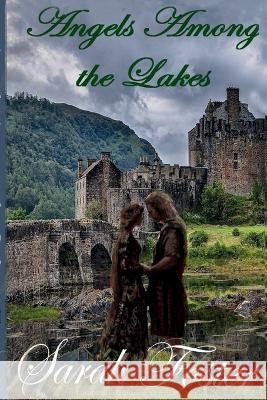 Angels Among the Lakes Sarah Foster 9781946205315 Ladies of the Lakes Publishing - książka