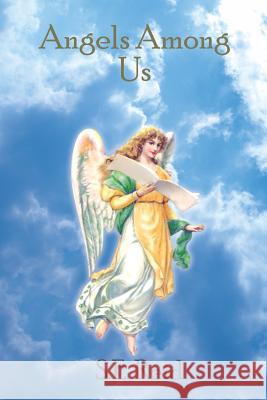 Angels Among Us S. E. Reid 9781410791108 Authorhouse - książka
