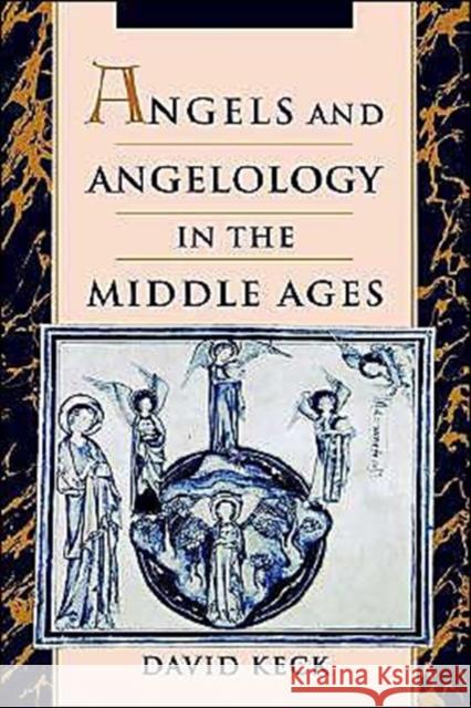 Angels and Angelology in the Middle Ages David Keck 9780195110975  - książka