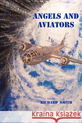 Angels and Aviators Richard Smith 9781365909269 Lulu.com - książka