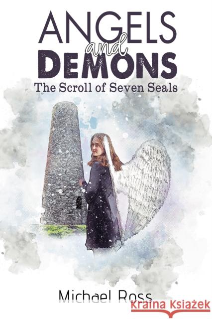 Angels and Demons - The Scroll of Seven Seals Michael Ross 9781398425095 Austin Macauley Publishers - książka