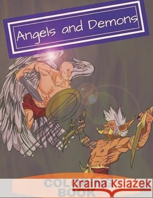 Angels and Demons Coloring Book: Adult Coloring Fun, Stress Relief Relaxation and Escape Aryla Publishing 9781912675517 Aryla Publishing - książka