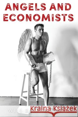 Angels and Economists Will B. Misquoted 9780999418918 R. R. Bowker - książka