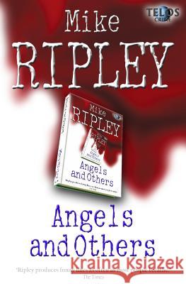 Angels and Others Mike Ripley 9781845839208 Telos Publishing Ltd - książka