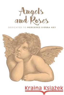 Angels and Roses Molly Key 9781636920863 Newman Springs Publishing, Inc. - książka