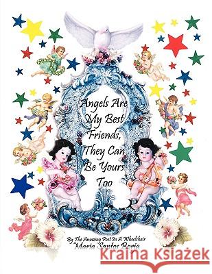 Angels Are My Best Friends: They Can Be Yours Too Santos Borja, Maria 9781438925936 Authorhouse - książka
