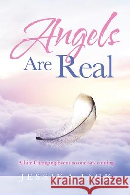 Angels Are Real Jessika Jack 9781982290597 Balboa Press Au - książka