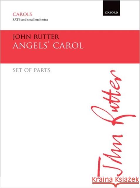 Angels' Carol: Set of Parts John Rutter   9780193512221 Oxford University Press - książka