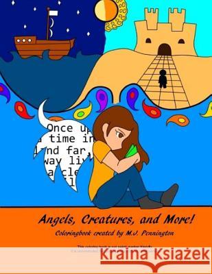 Angels, Creatures, and More! M. J. Pennington 9781530034932 Createspace Independent Publishing Platform - książka