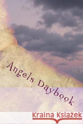 Angels Daybook Tim Morrison 9781534744103 Createspace Independent Publishing Platform - książka