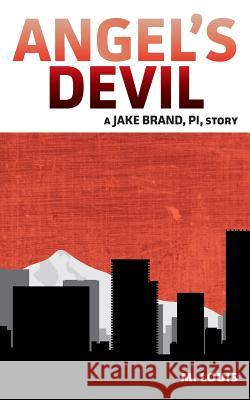 Angel's Devil Mike Larson 9780986319600 Palisades Events LLC - książka