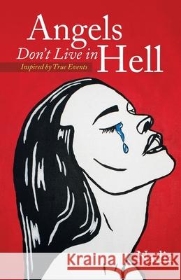 Angels Don't Live in Hell: Inspired by True Events Nadia 9781665717687 Archway Publishing - książka