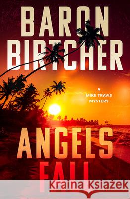 Angels Fall: Volume 3 Baron Birtcher 9781504096072 Open Road Media Mystery & Thri - książka