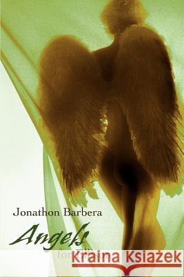 Angels for Ellison Jonathon Barbera 9780595447084 iUniverse - książka