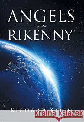 Angels from Rikenny Richard Stein 9781499072969 Xlibris Corporation - książka