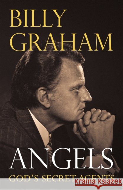 Angels: God's Secret Agents Billy Graham 9780340630310  - książka