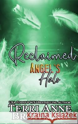 Angel's Halo: Reclaimed Lorelei Logsdon Terri Anne Browning  9798358175228 Independently Published - książka