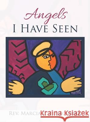 Angels I Have Seen REV Marcia C Fleischman 9781665527361 AuthorHouse - książka