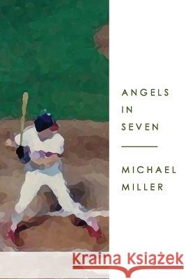 Angels in Seven Michael Miller 9780997483703 Moon Tide Press - książka