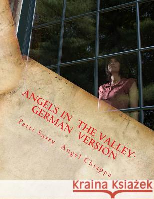 Angels In The Valley- German Version Chiappa, Patti Sassyangel 9781494905019 Createspace - książka