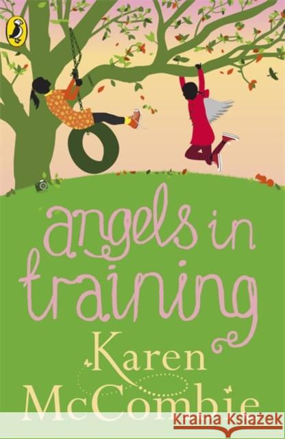 Angels in Training: (Angels Next Door Book 2) McCombie, Karen 9780141344546 PUFFIN - książka