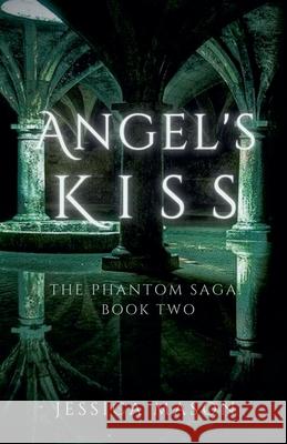 Angel's Kiss Jessica Mason   9798988421108 Murmuration Books - książka