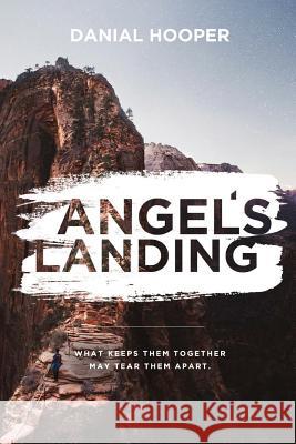 Angel's Landing Danial Hooper 9781719814591 Independently Published - książka