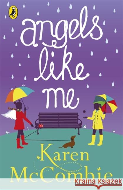 Angels Like Me: (Angels Next Door Book 3) McCombie, Karen 9780141344560 Penguin Random House Children's UK - książka