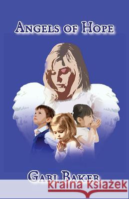 Angels of Hope Gabi Baker 9781935993322 Nightengale Press - książka