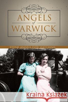 Angels of Warwick: Stone Angels Ever Watching... Judith Slaughter 9781496937919 Authorhouse - książka