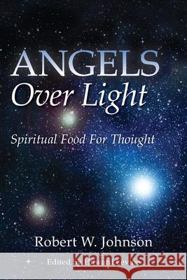 Angels Over Light; Spiritual Food For Thought Levine, Howard 9781475040265 Createspace - książka