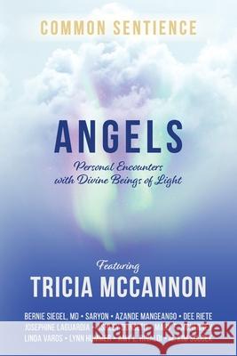 Angels: Personal Encounters with Divine Beings of Light Tricia McCannon 9781945026959 Sacred Stories Publishing - książka