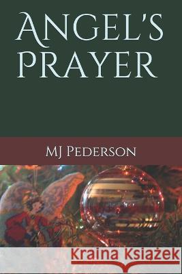 Angel's Prayer Mj Pederson   9798584554927 Independently Published - książka