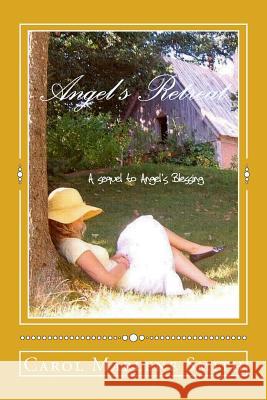 Angel's Retreat Carol Marlene Smith 9781481028653 Createspace - książka