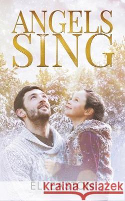 Angels Sing Eli Easton 9781711860893 Independently Published - książka