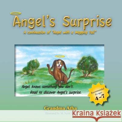Angel's Surprise: A continuation of Angel with a Wagging Tail Shirley Swigart Atha 9780978776657 Cai Publishing - książka