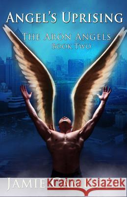 Angel's Uprising Jamie Campbell 9781490439396 Createspace - książka