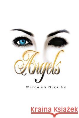 Angels Watching Over Me Gigi Rogers 9780692203859 GD Rogers - książka