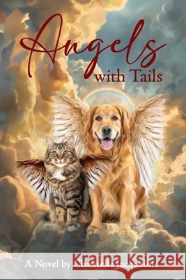 Angels with Tails Chantelle Jacqueline 9780648408543 Chantelle Jacqueline - książka
