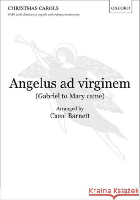 Angelus ad virginem (Gabriel to Mary came) Carol Barnett   9780193393073 Oxford University Press - książka
