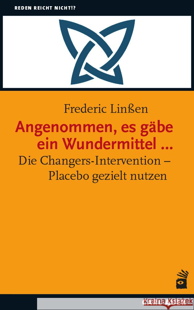 Angenommen, es gäbe ein Wundermittel ... Linßen, Frederic 9783849705848 Carl-Auer - książka