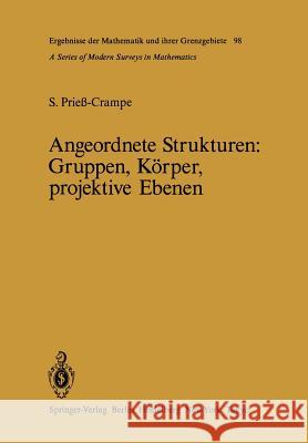 Angeordnete Strukturen: Gruppen, Körper, Projektive Ebenen Priess-Crampe, S. 9783642686290 Springer - książka