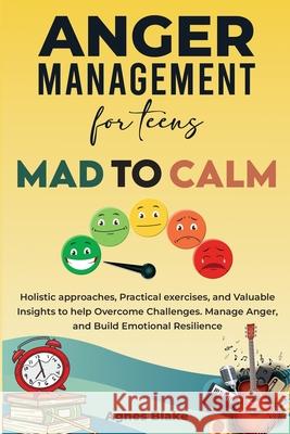 Anger Management for Teens Mad to Calm Agnes Blake 9781965604953 Native Publishers - książka