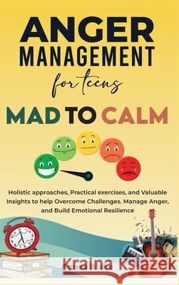 Anger Management for Teens Mad to Calm Agnes Blake 9781965604960 Native Publishers - książka