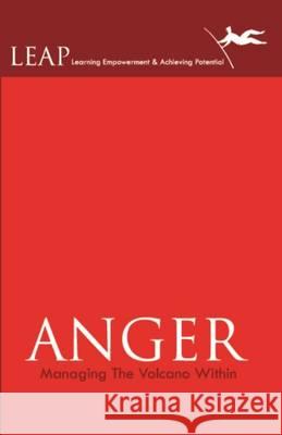 Anger Managing the Volcano within LEAP 9789381115688 Leadstart Publishing Pvt Ltd - książka