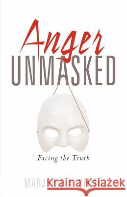 Anger Unmasked Marjorie A Smith 9781597814690 Xulon Press - książka