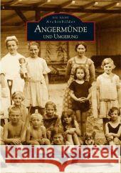 Angermünde und Umgebung Blaschke, Wolfgang Nagel, Ingo  9783866800212 Sutton Verlag - książka