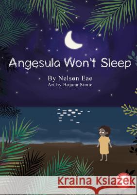 Angesula Won't Sleep Nelson Eae Bojana Simic 9781925901320 Library for All - książka